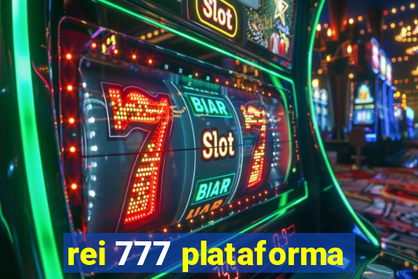 rei 777 plataforma